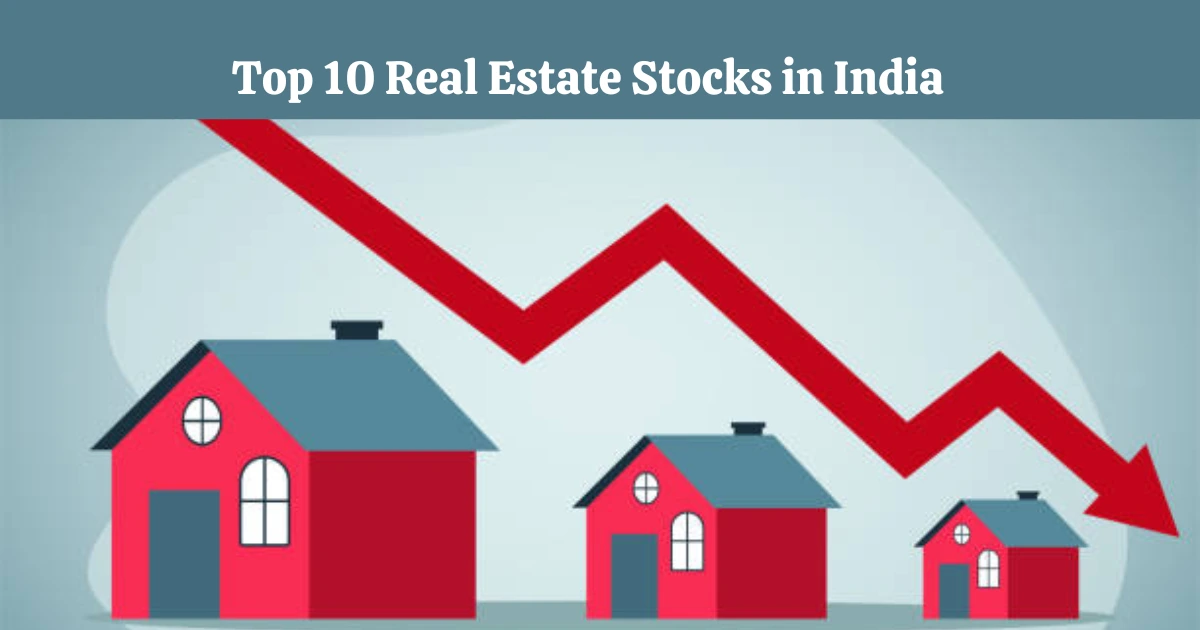 top 10 real estate stocks in India