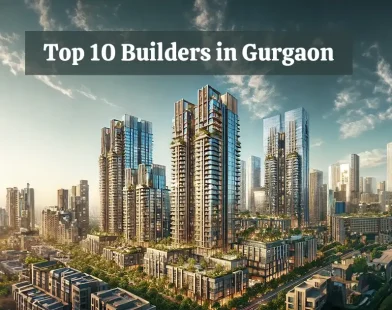 top 10 builders in gurgaon
