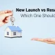 New Launch vs Resale Property