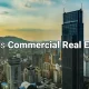 What Is Commercial Real Estate Meaning & Key Insights