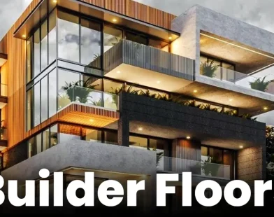 Builder Floors: Meaning, Features & More