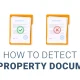 How to identify Fake Property Documents