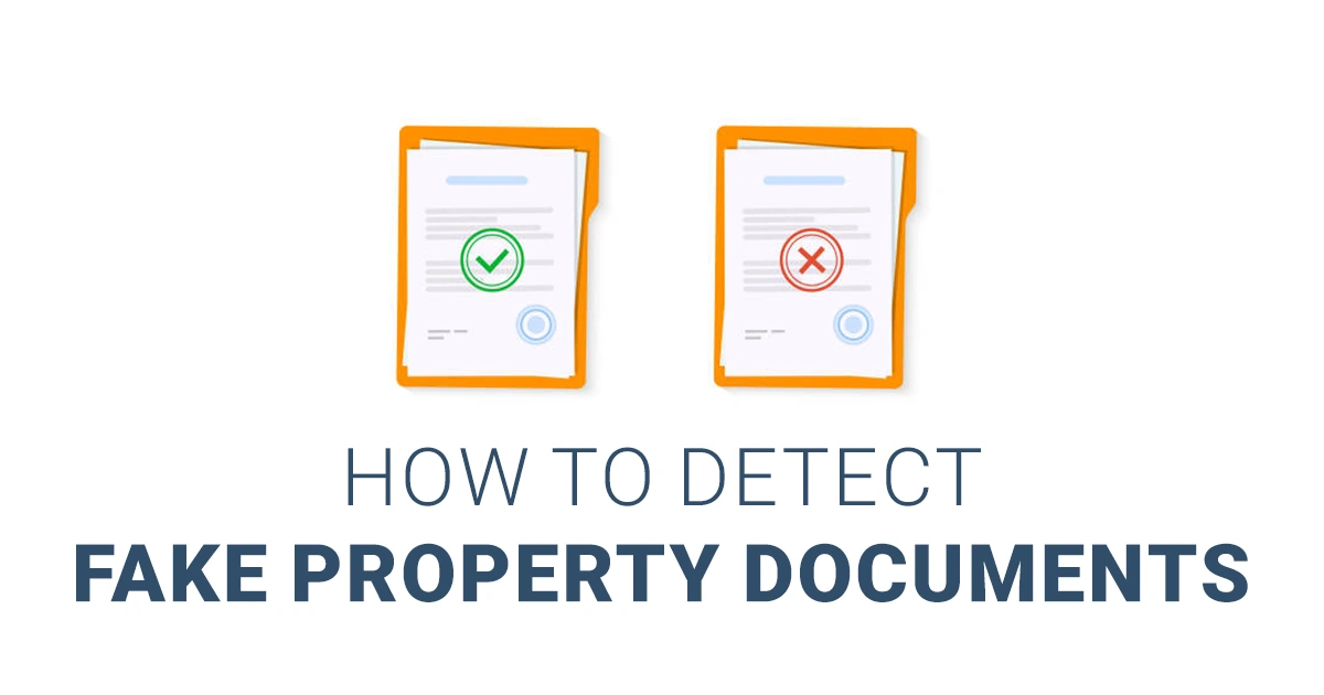 How to identify Fake Property Documents