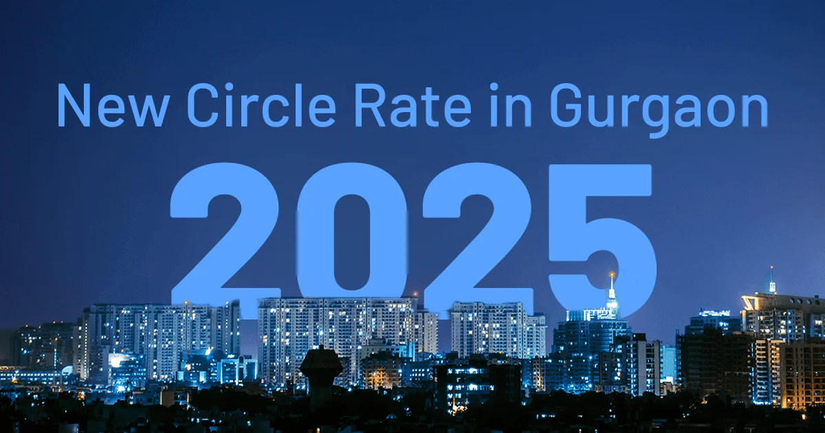 New Circle Rates in Gurgaon 2025